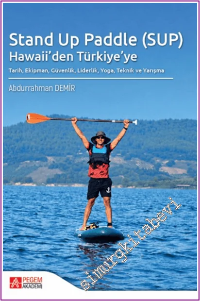 Stand Up Paddle (SUP) Hawaii'den Türkiye'ye -