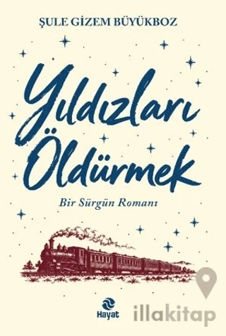 Yıldızları Öldürmek