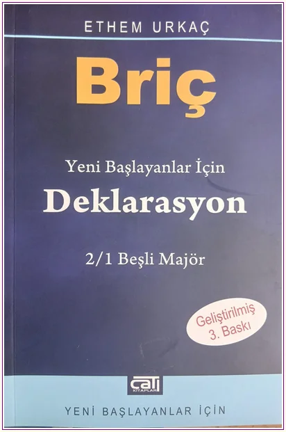 Briç : Yeni Başlayanlar İçin  Deklarasyon :  2/1 Beşli Majör - Kitap 1 -