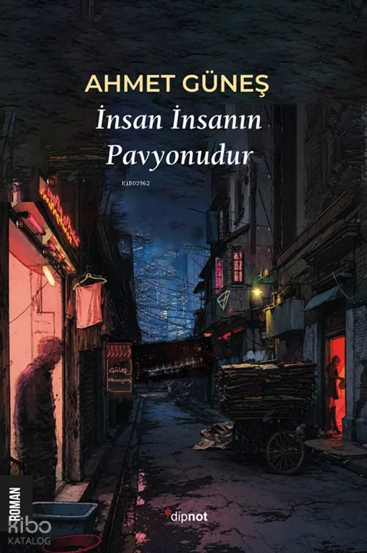 İnsan İnsanın Pavyonudur