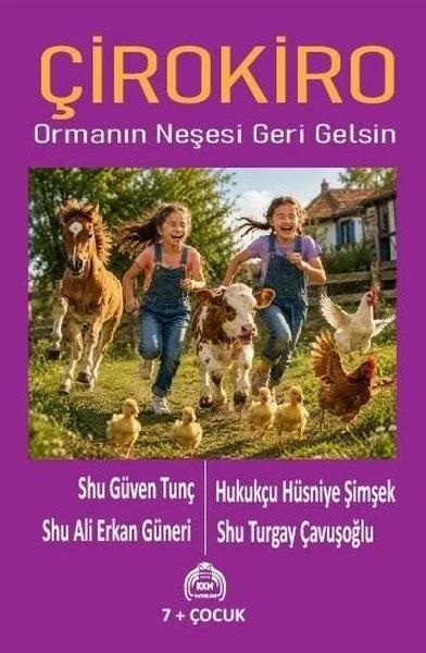 Çirokiro - Ormanın Neşesi Geri Gelsin