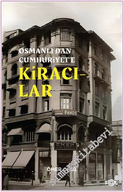 Osmanlı’dan Cumhuriyet’e Kiracılar -