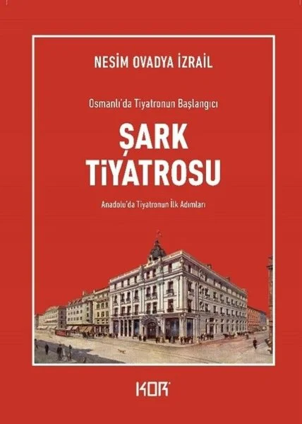 Şark Tiyatrosu - Osmanlı'da Tiyatronun Başlangıcı