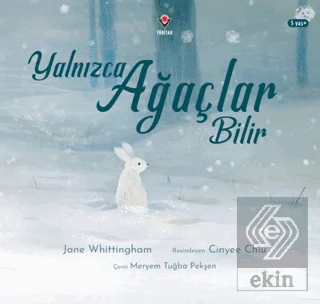 Yalnızca Ağaçlar Bilir