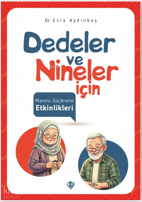 Dedeler ve Nineler İçin Manevi Güçlenme Etkinlikleri
