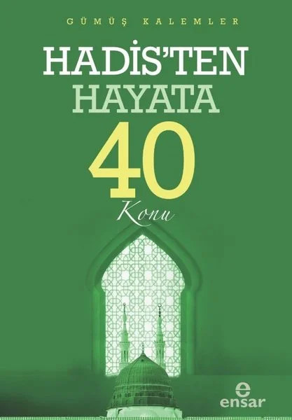 Hadis'ten Hayata 40 Konu