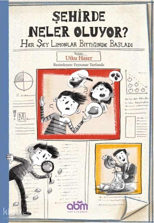 Şehirde Neler Oluyor? ;Her Şey Limonlar Bittiğinde Başladı