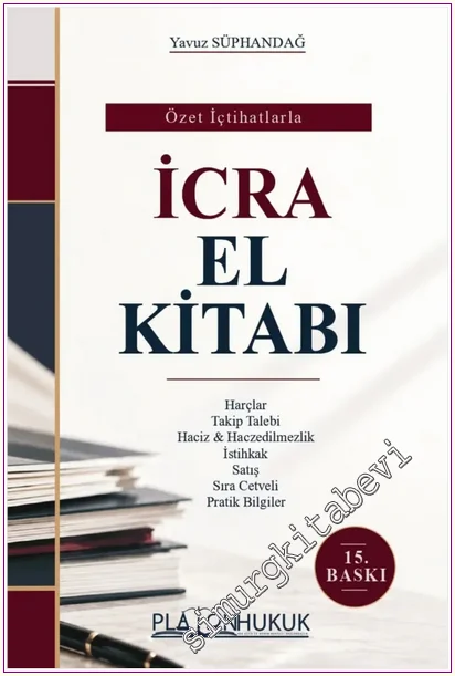 Özel İçtihatlarla İcra El Kitabı -