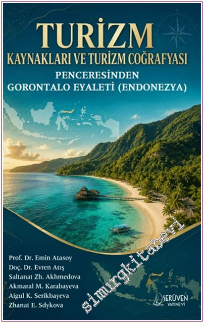 Turizm Kaynakları ve Turizm Coğrafyası Penceresinden Gorontalo Eyaleti (Endonezya) -