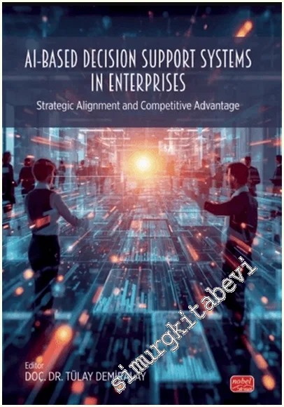 AI-Based Decision Support Systems in Enterprises : Strategic Alignment and Competitive Advantage -