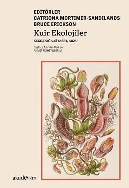 Kuir Ekolojiler: Seks Doğa Siyaset Arzu