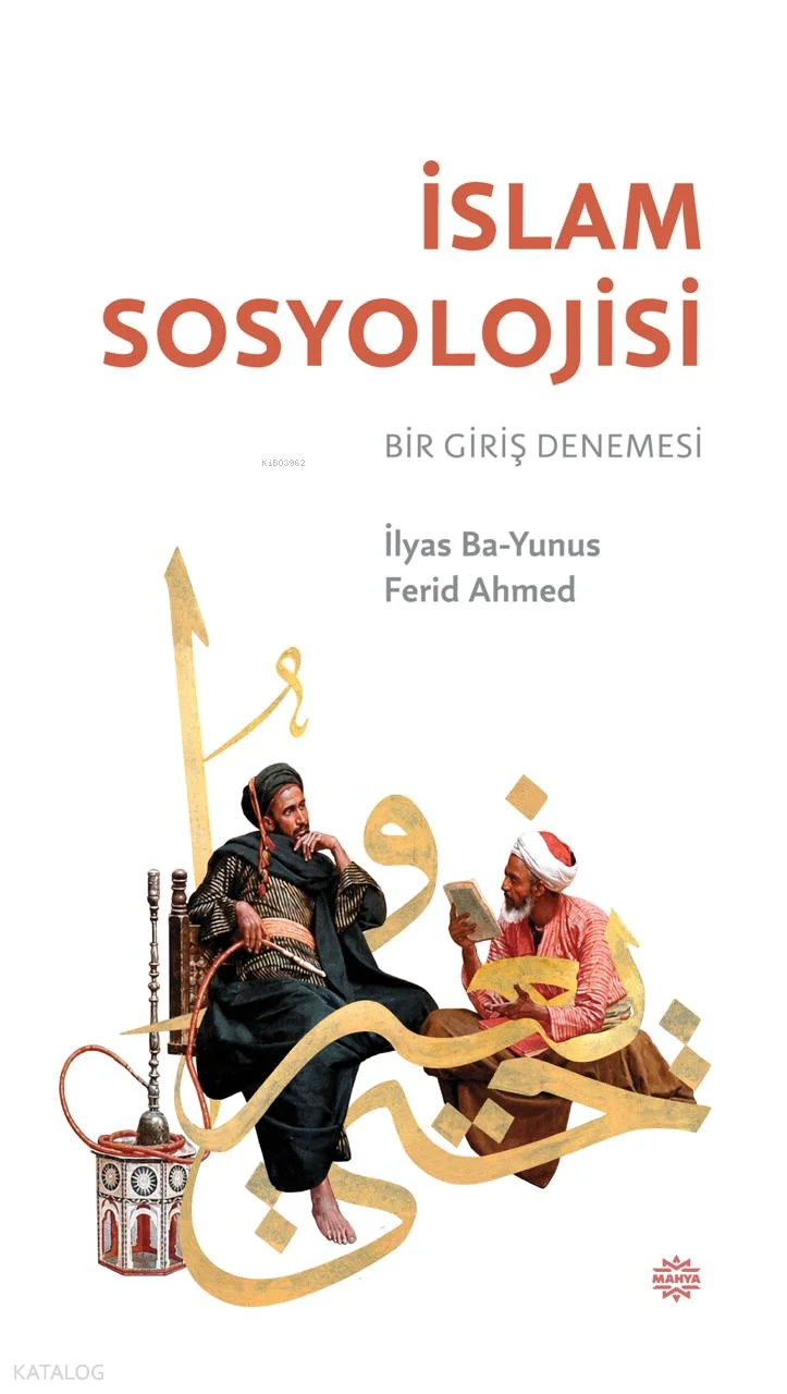 İslam Sosyolojisi;Bir Giriş Denemesi