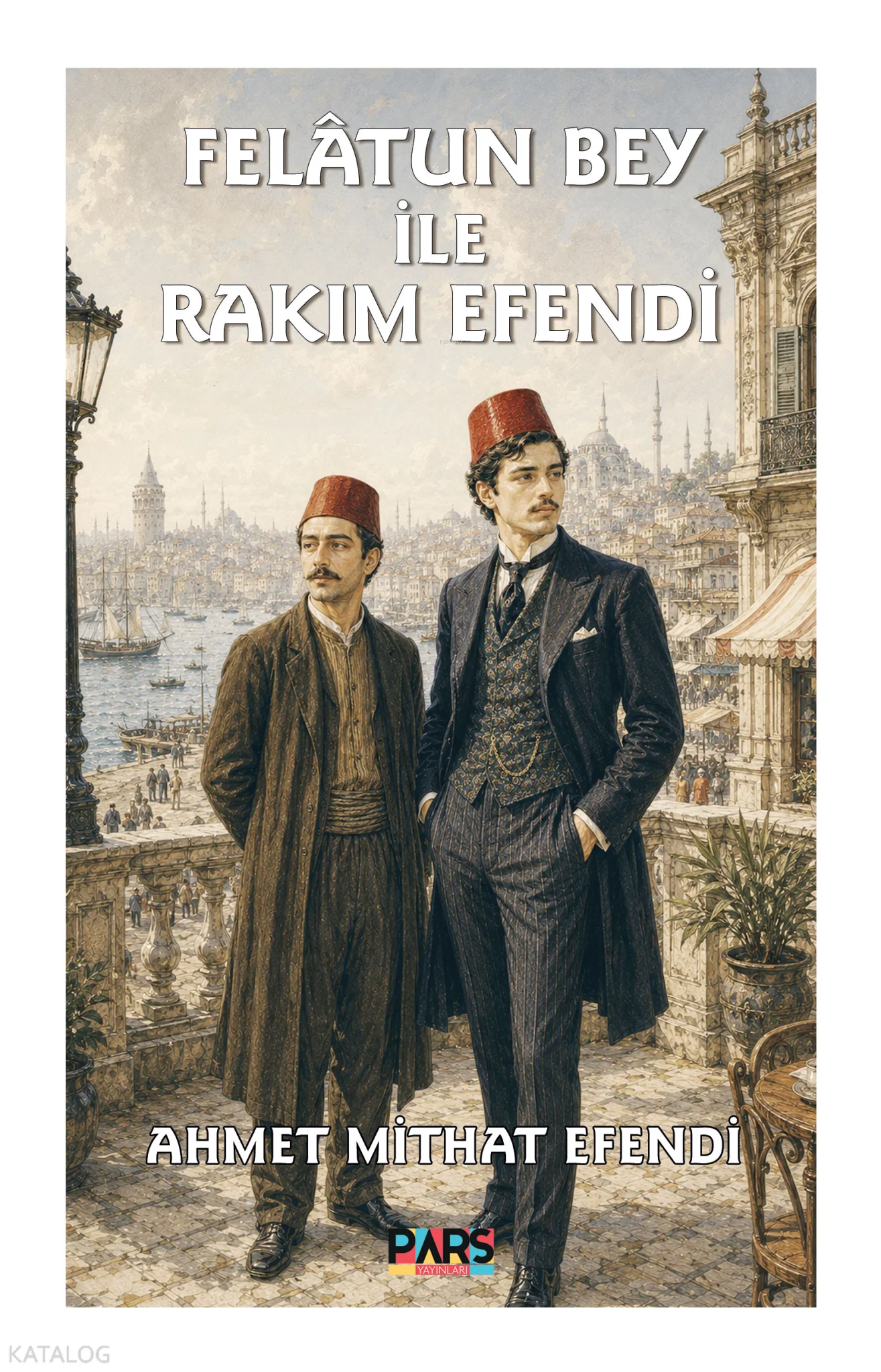 Felâtun Bey ile Râkım Efendi