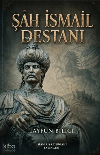 Şâh İsmail Destanı