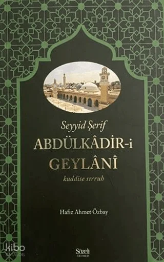 Seyyid Şerif Abdülkâdir-i Geylânî