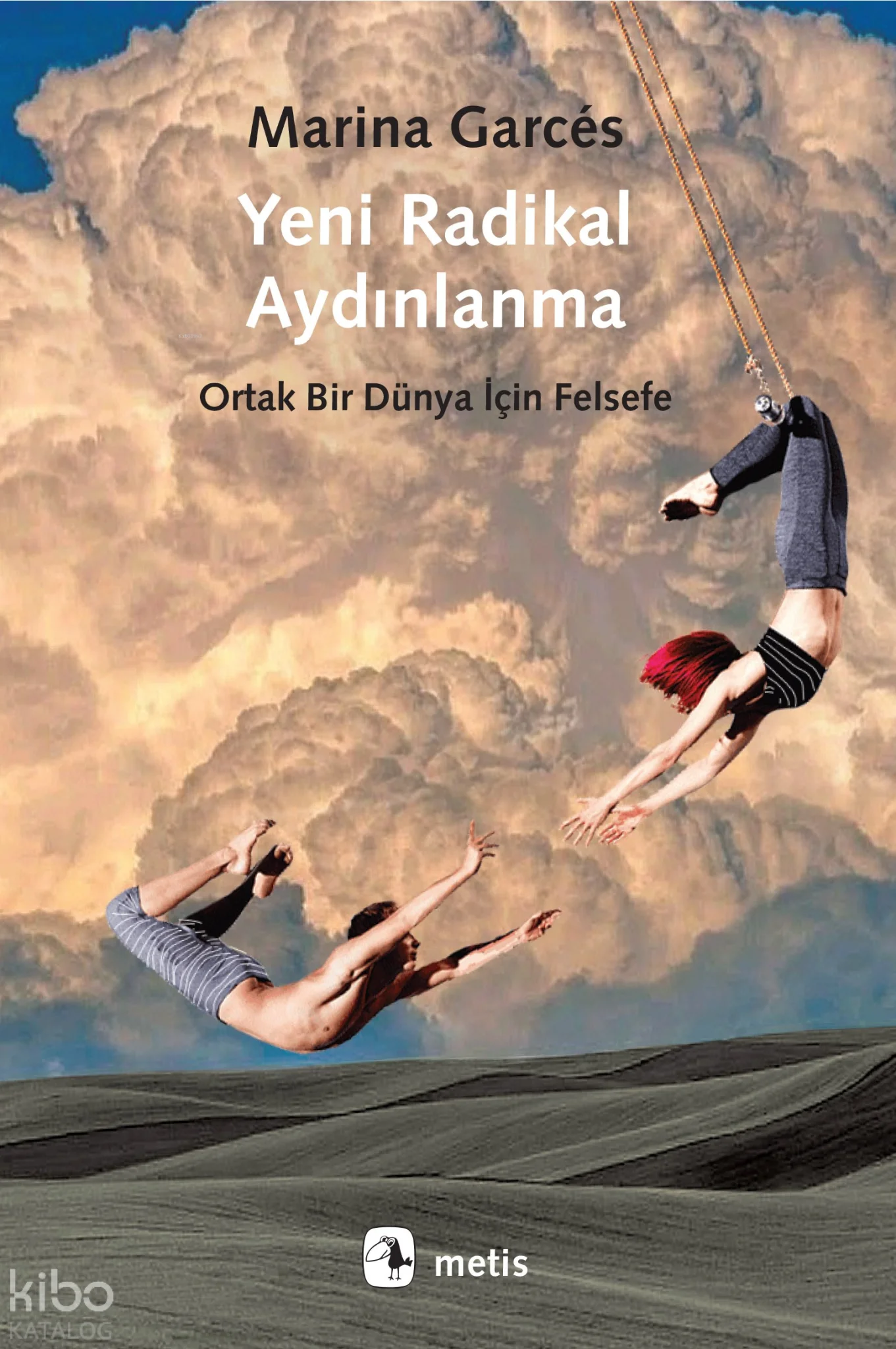 Yeni Radikal Aydınlanma;Ortak Bir Dünya İçin Felsefe