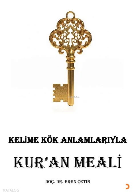 Kelime Kök Anlamlarıyla Kur'an Meali