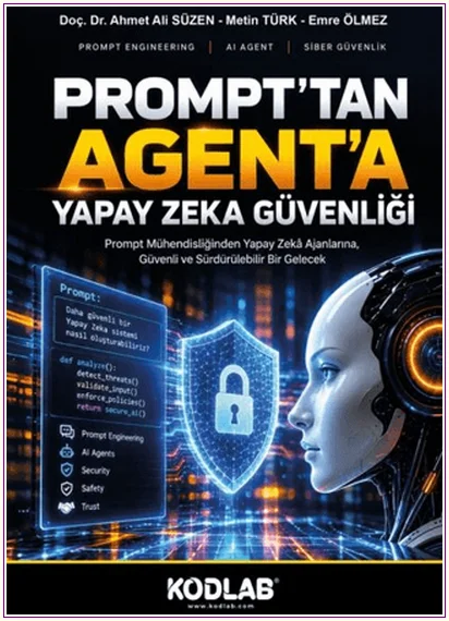 Prompt'tan Agent'a Yapay Zeka Güvenliği -