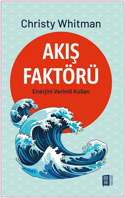 Akış Faktörü: Enerjini Verimli Kullan -