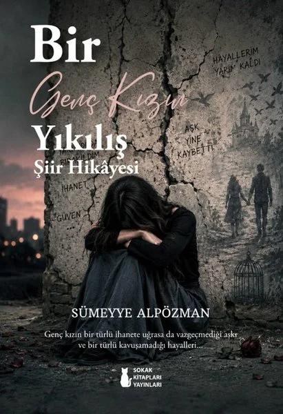 Bir Genç Kızın Yıkılış Şiir Hikayesi