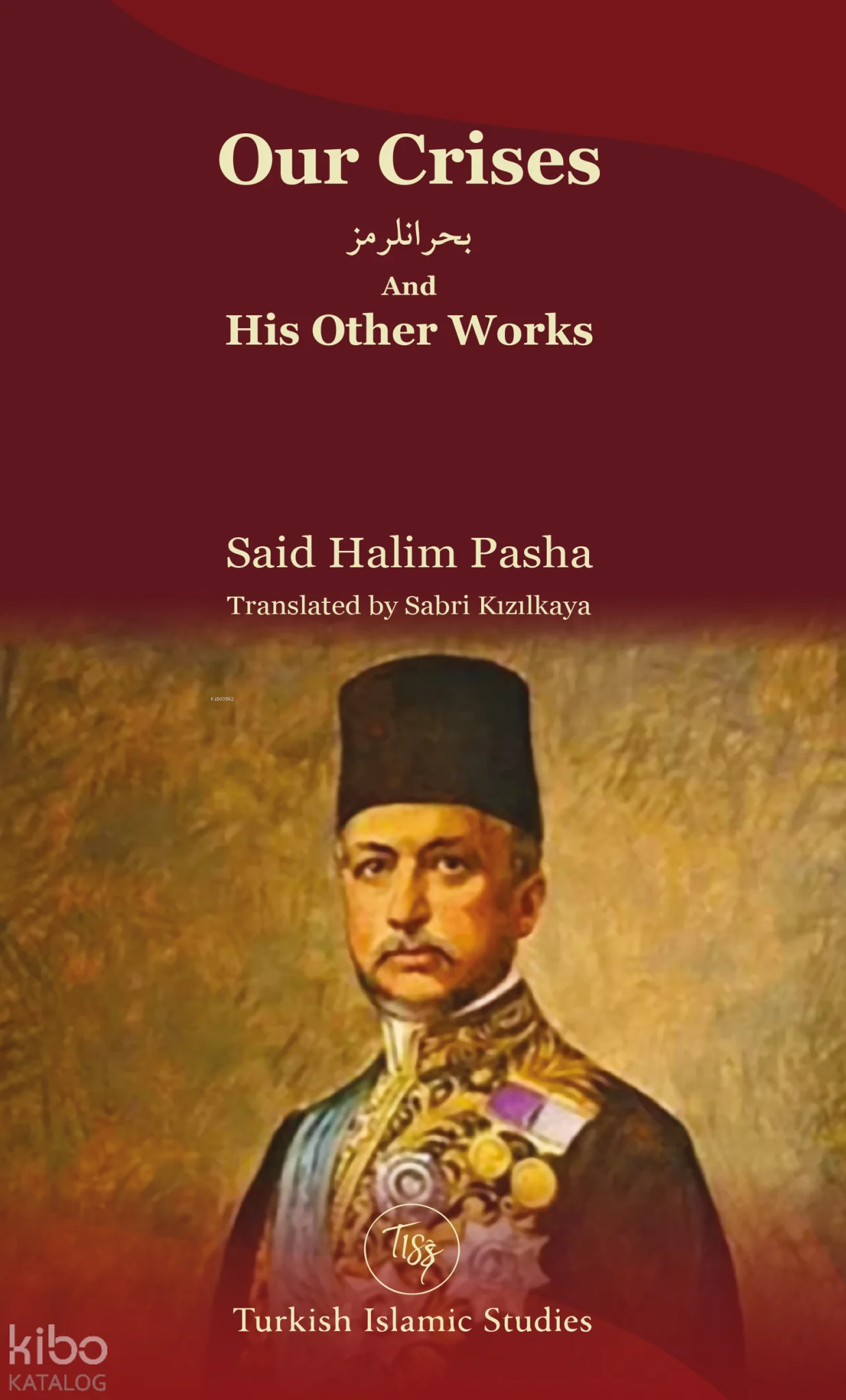 Our Crises and His Other Works