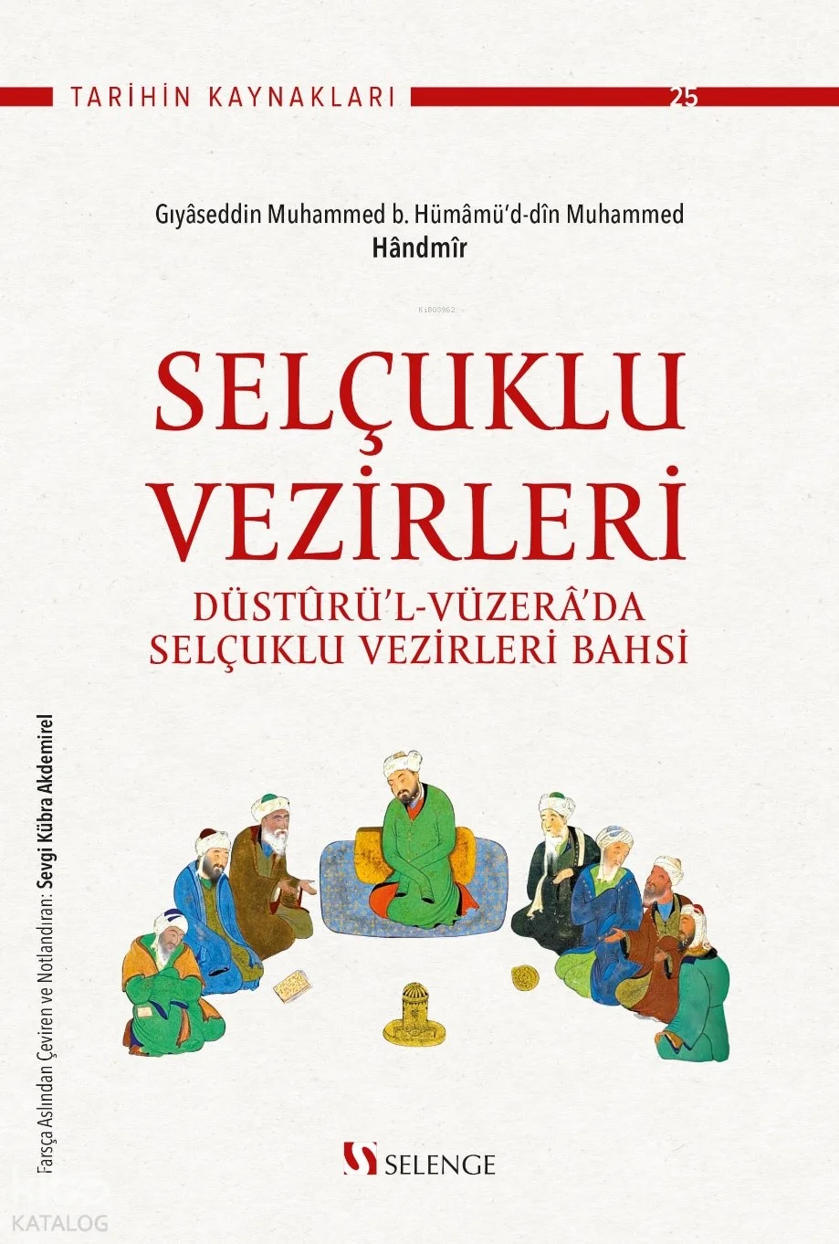 Selçuklu Vezirleri;Düsturü'l-Vüzera'da Selçuklu Vezirleri Bahsi