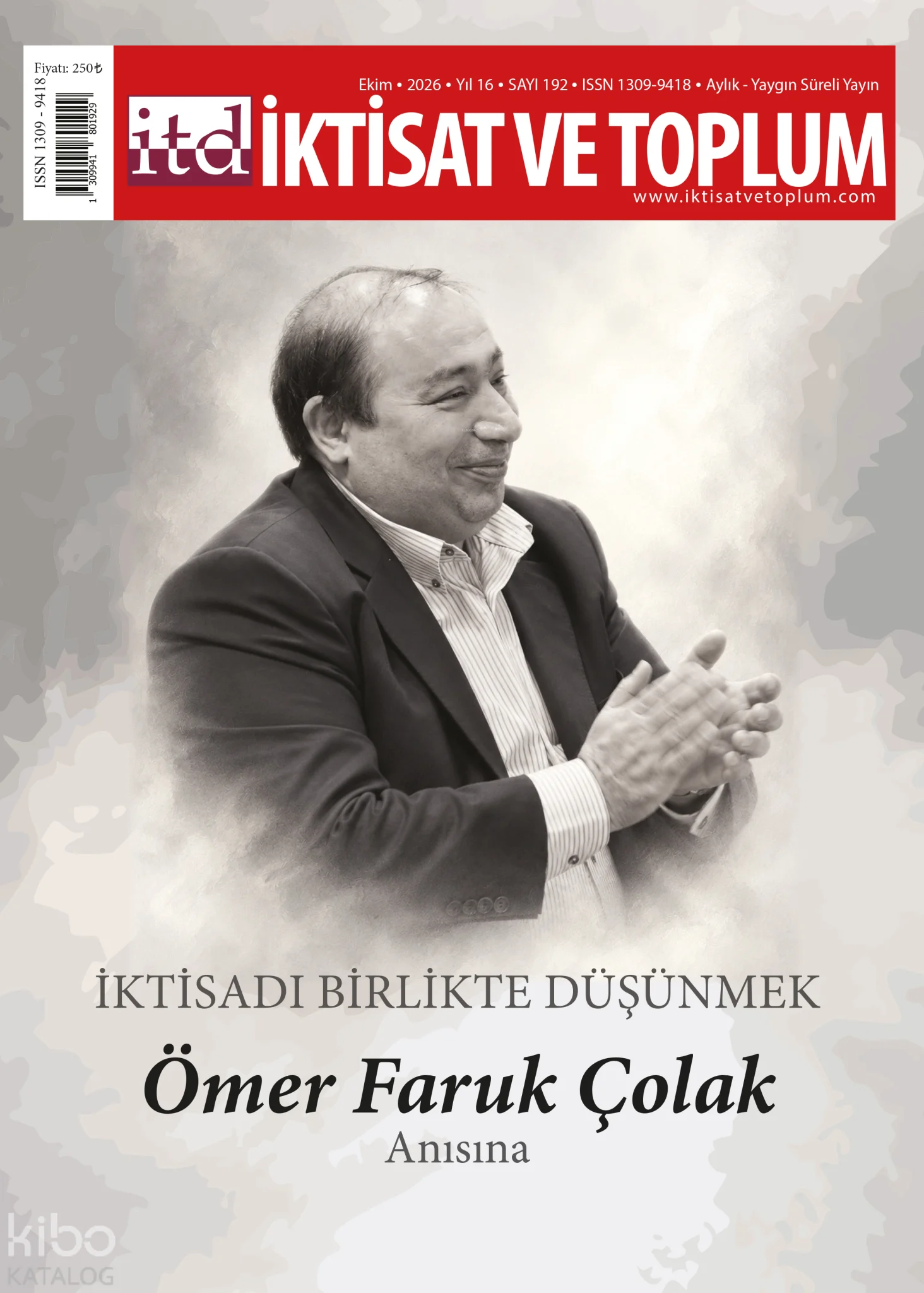 İktisat ve Toplum Dergisi 192. Sayı ;İktisadı Birlikte Düşünmek