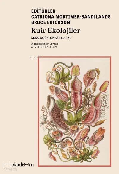 Kuir Ekolojiler;Seks, Doğa, Siyaset, Arzu