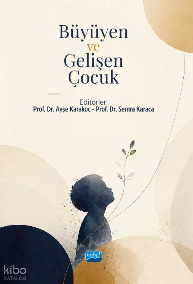 Büyüyen ve Gelişen Çocuk