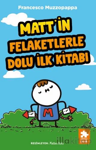 Matt'in Felaketlerle Dolu İlk Kitabı