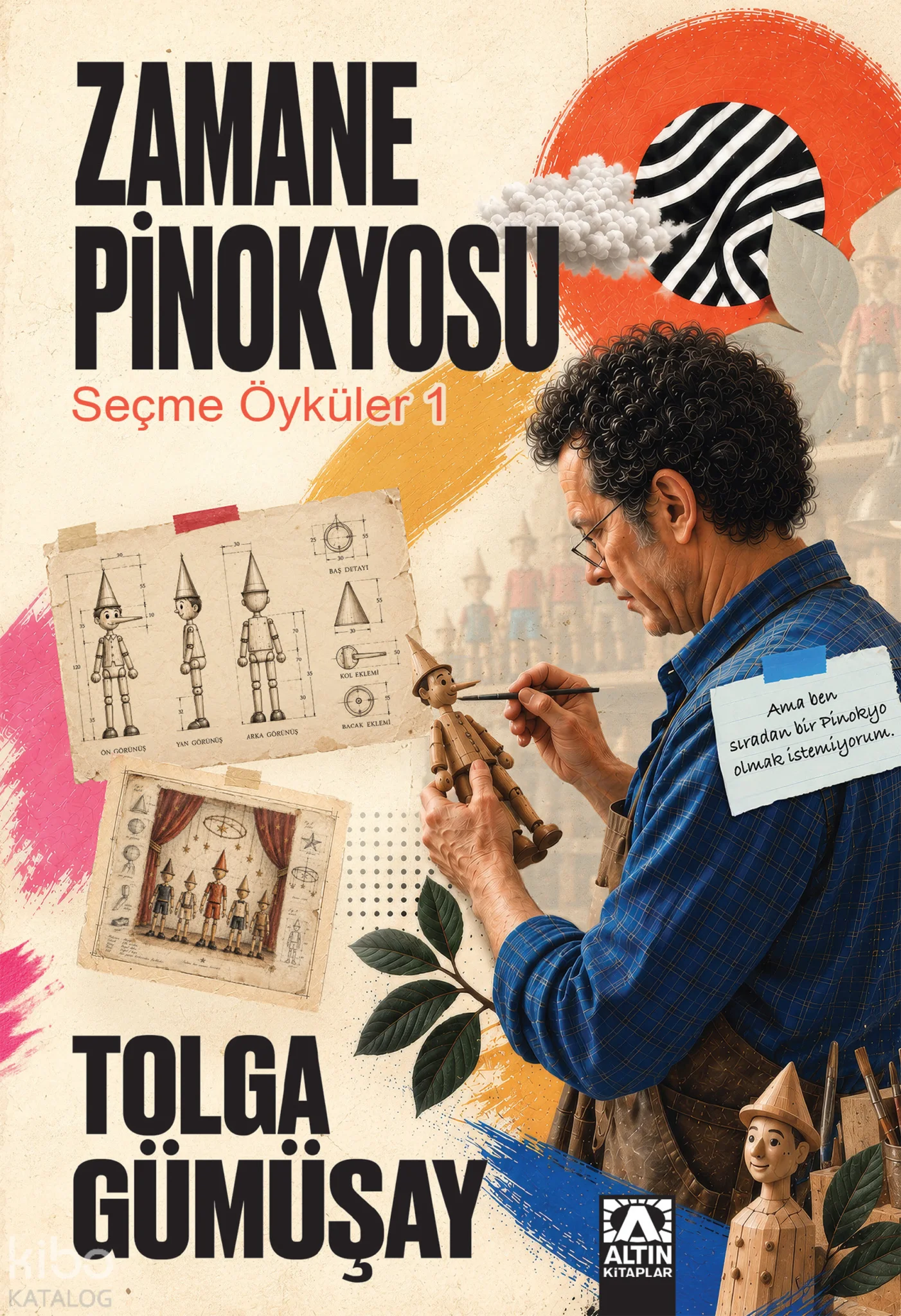 Zamane Pinokyosu;Seçme Öyküler 1