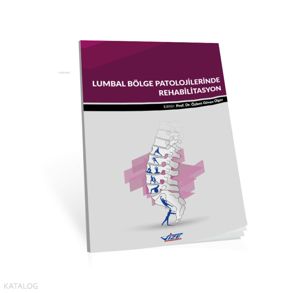 Lumbal Bölge Patolojilerinde Rehabilitasyon