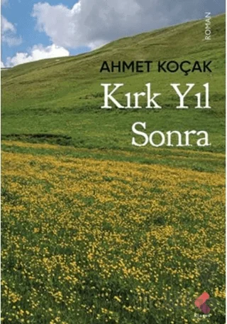 Kırk Yıl Sonra