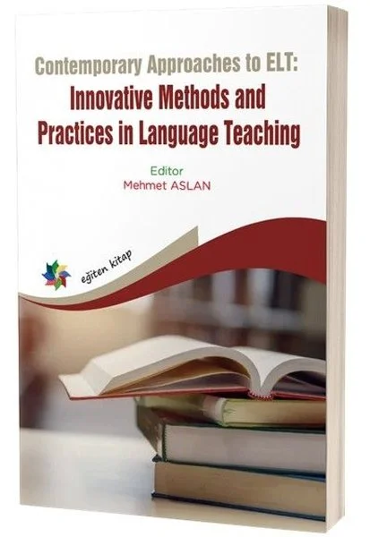 Contemporary Approaches to ELT:Innovative Methods and Practices in Language Teaching