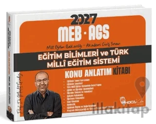 2027 MEB-AGS Eğitim Bilimleri ve Türk Milli Eğitim Sistemi Konu Anlatım Kitabı