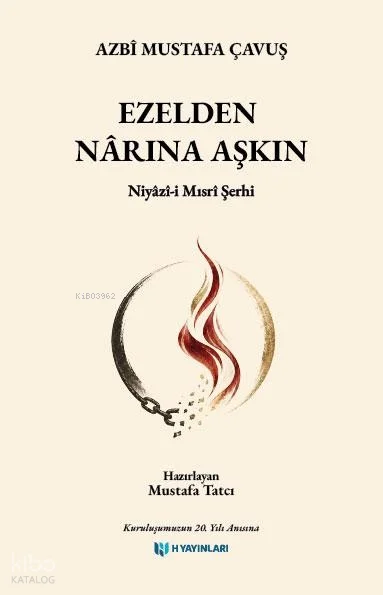 Ezelden Nârına Aşkın