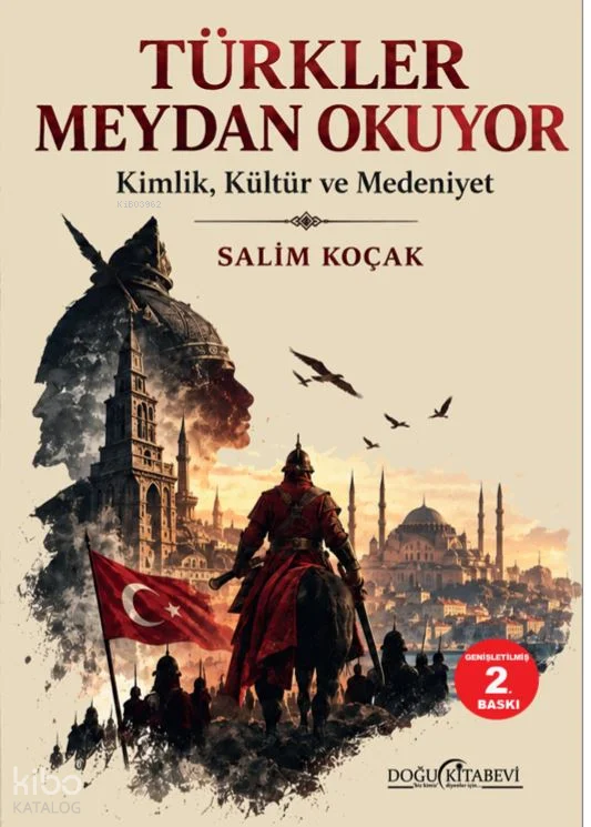 Türkler Meydan Okuyor;Kimlik-Kültür ve Medeniyet