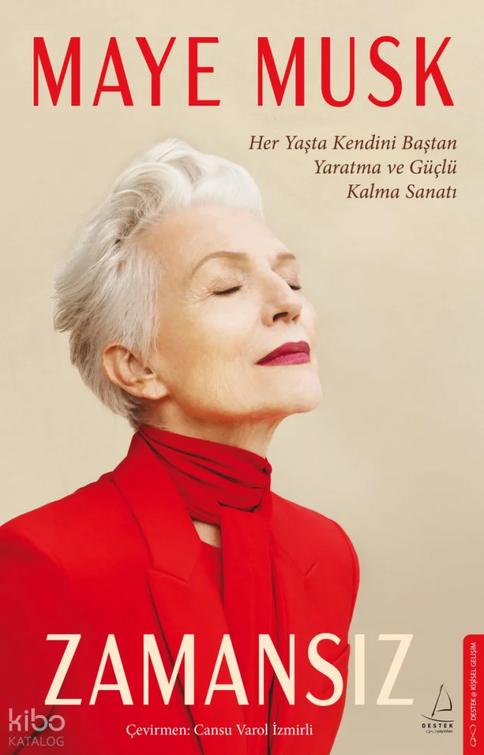 Zamansız;Her Yaşta Kendini Baştan Yaratma ve Güçlü Kalma Sanatı