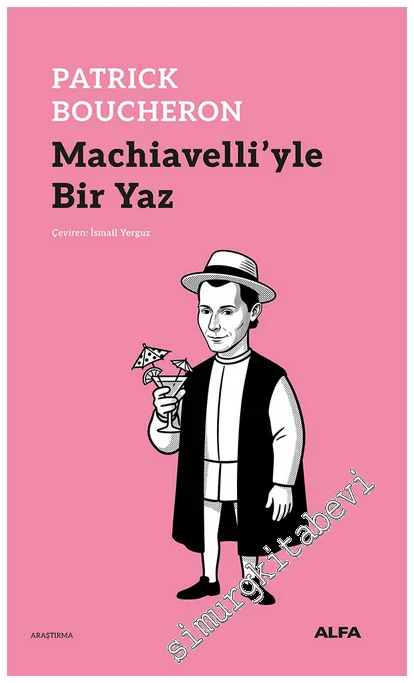 Machiavelli’yle Bir Yaz -
