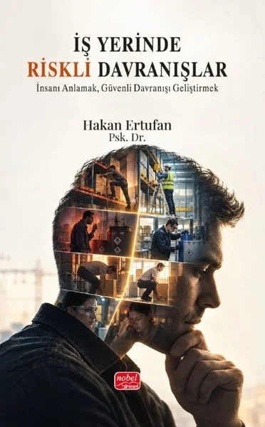 İş Yerinde Riskli Davranışlar