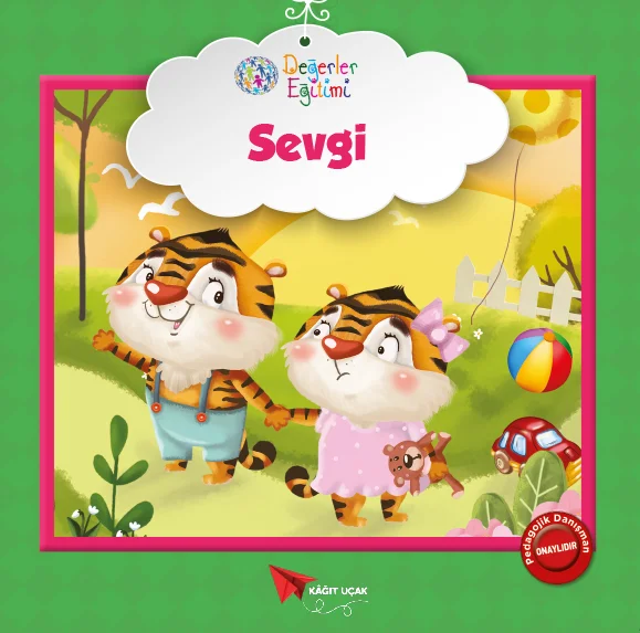 DEĞERLER EĞİTİMİ: SEVGİ