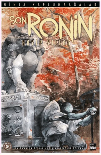 Ninja Kaplumbağalar - Son Ronin Kayıp Yıllar Sayı 2 -