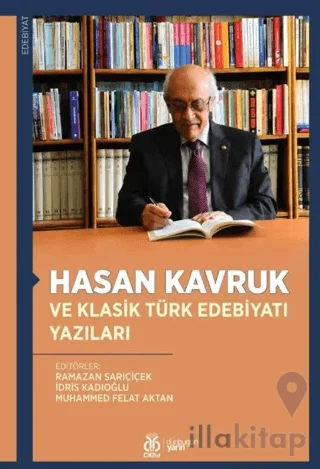 Hasan Kavruk ve Klasik Türk Edebiyatı Yazıları