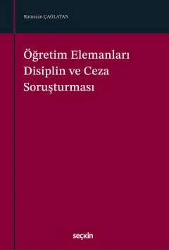 Öğretim Elemanları Disiplin ve Ceza Soruşturması