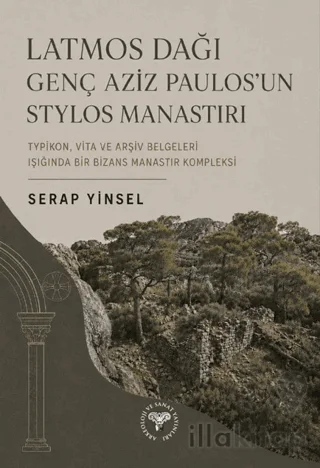 Latmos Dağı Genç Aziz Paulos'un Stylos Manastırı