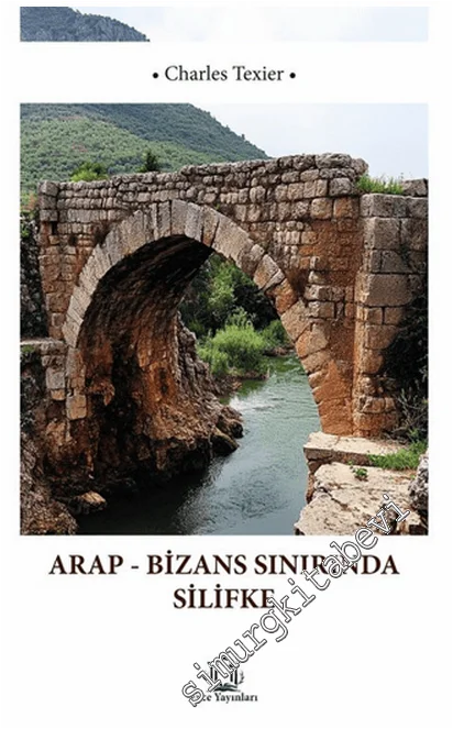 Arap Bizans Sınırında Silifke -