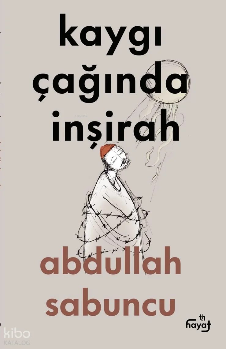 Kaygı Çağında İnşirah