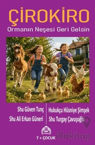 Çirokiro - Ormanın Neşesi Geri Gelsin