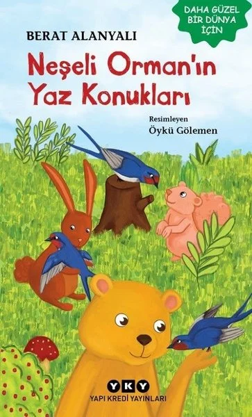Neşeli Orman'ın Yaz Konukları