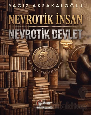 Nevrotik İnsan - Nevrotik Devlet